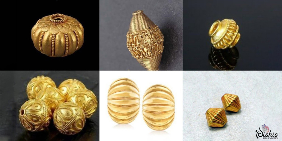 Types Of Gold Beads - Dishis Jewels