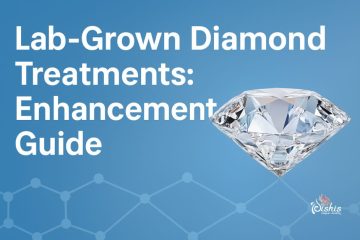 Lab Grown Diamond Treatments Enhancement Guide