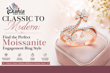 Classic to Modern: Find the Perfect Moissanite Engagement Ring Style